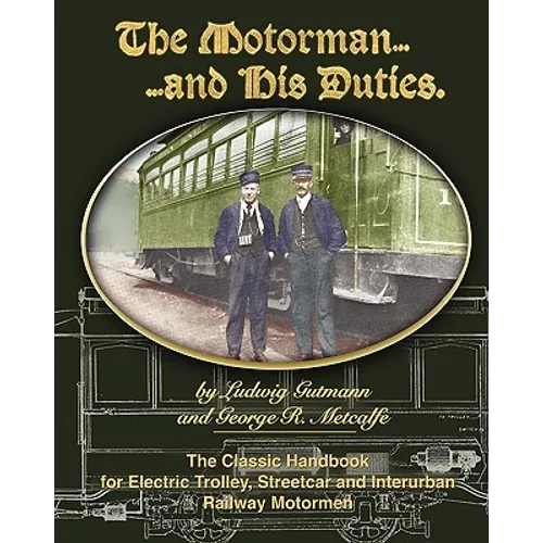 The Motorman and His Duties