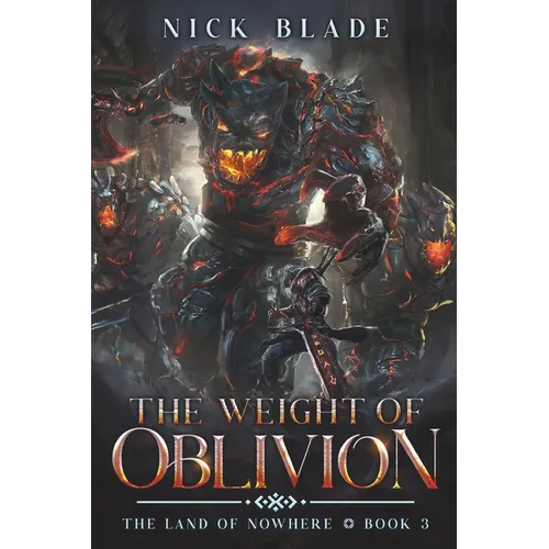 The Weight of Oblivion: The Land of Nowhere Book 3