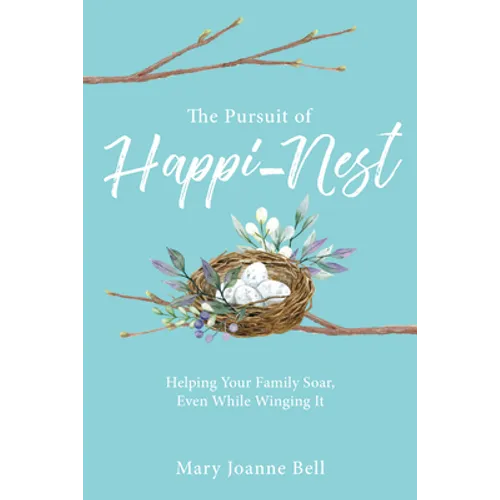 The Pursuit of Happi-Nest