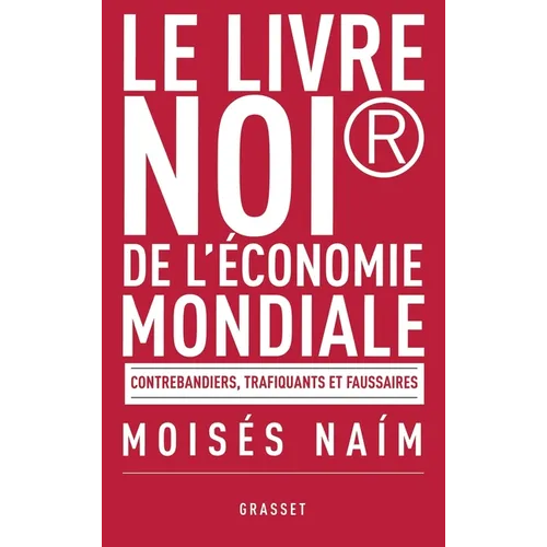 Le livre noir de l'économie mondiale