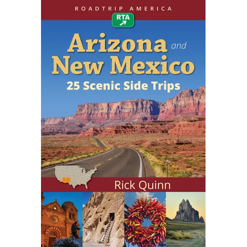 Roadtrip America Arizona & New Mexico: 25 Scenic Side Trips