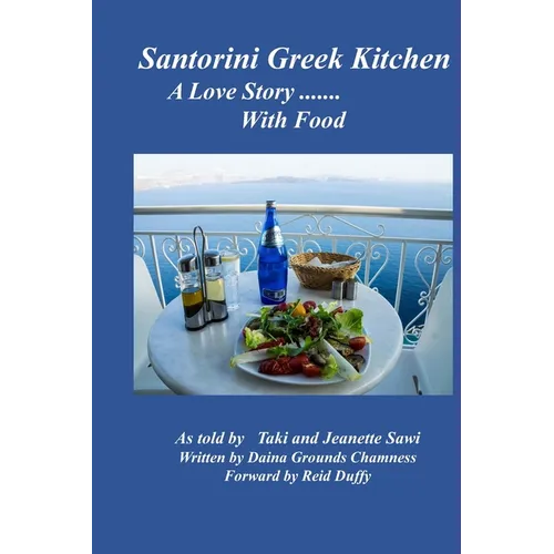 Santorini Greek Kitchen: A Love Story --with food