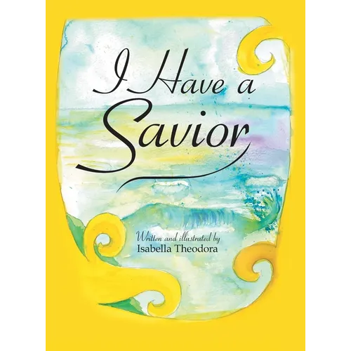I Have a Savior - Hardcover