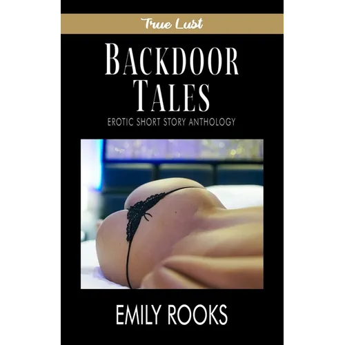 Backdoor Tales: An Erotic Short Story Anthology