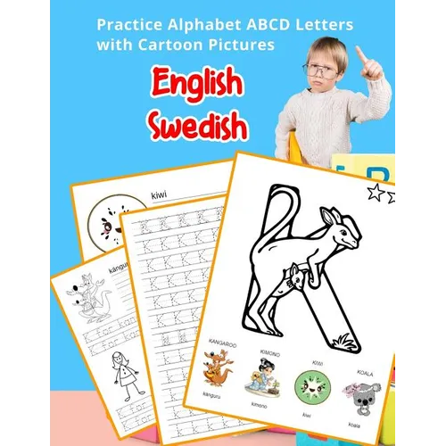 English Swedish Practice Alphabet ABCD letters with Cartoon Pictures: ﾖva Svenska alfabetet bokst舸er med Cartoon Pictures