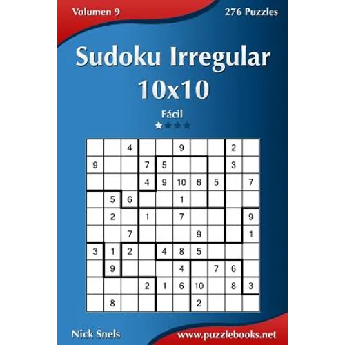 Sudoku Irregular 10x10 - Fácil - Volumen 9 - 276 Puzzles