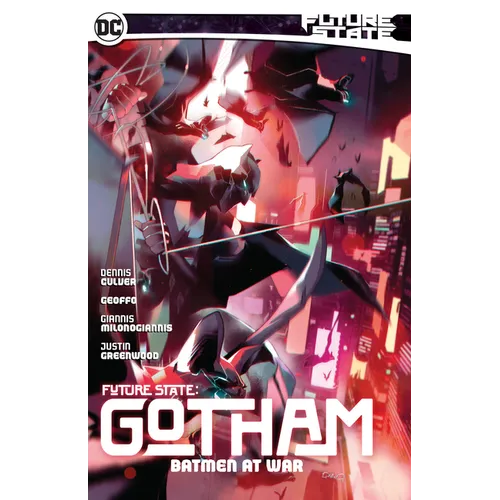 Future State: Gotham Vol. 3: Batmen at War