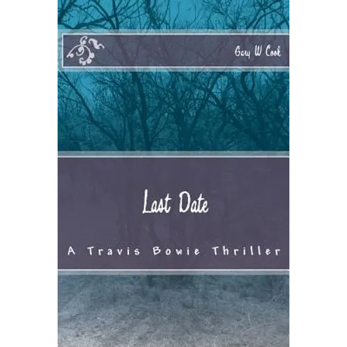Last Date: A Travis Bowie Thriller