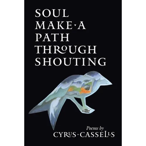 Soul Make a Path Through Shouting
