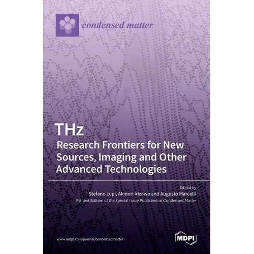 THz: Research Frontiers for New Sources, Imaging and Other Advanced Technologies: Research Frontiers for New Sources, Imaging and Other Advanced Techn