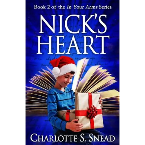 Nick's Heart (In Your Arms Series Book 2)