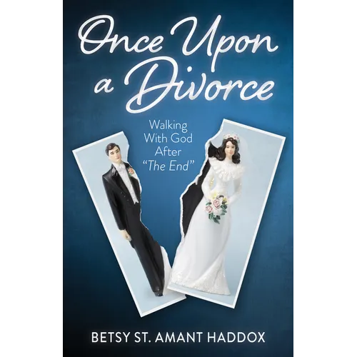 Once Upon a Divorce: Walking with God After the End
