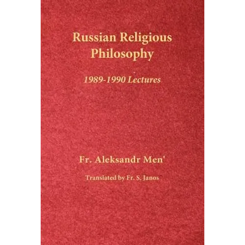 Russian Religious Philosophy: 1989-1990 Lectures