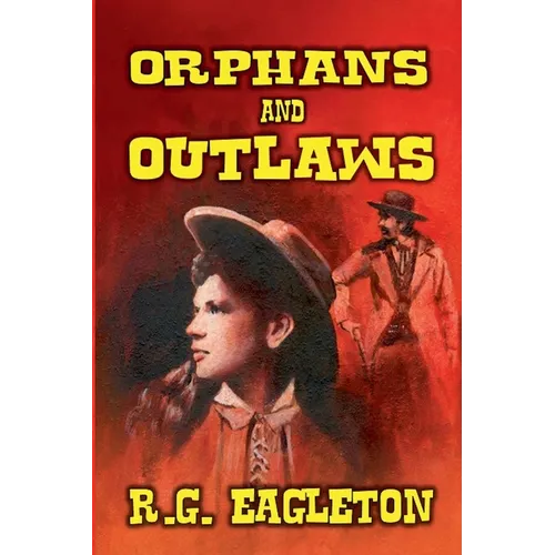Orphans and Outlaws