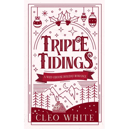 Triple Tidings: A Why Choose, Holiday Romance