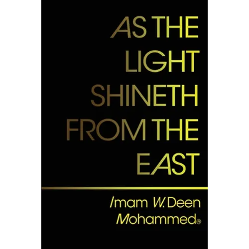 As The Light Shineth From The East