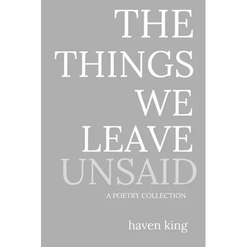 The Things We Leave Unsaid