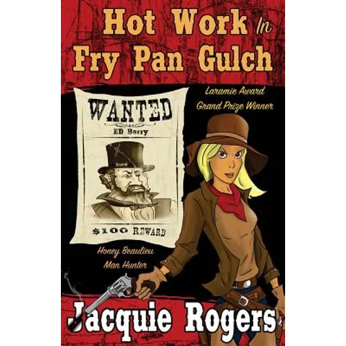 Hot Work in Fry Pan Gulch