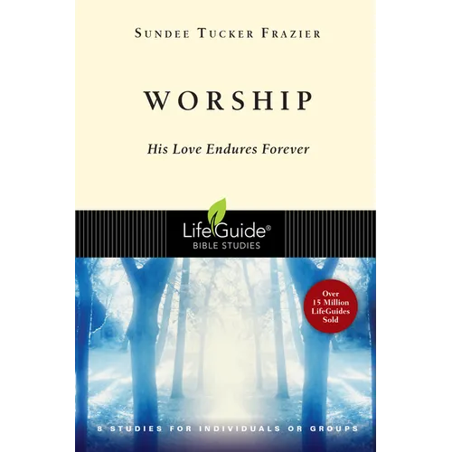 Worship: His Love Endures Forever