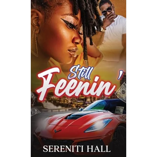 Still Feenin'