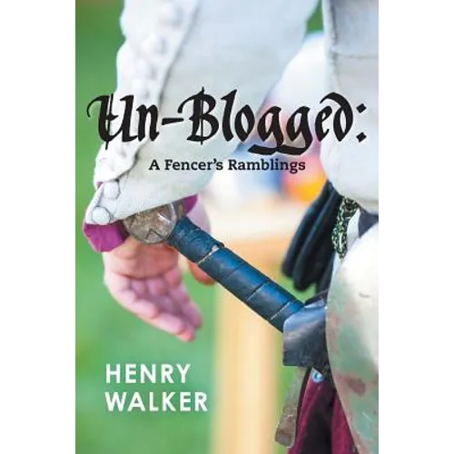 Un-blogged: A Fencer's Ramblings