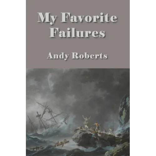 My Favorite Failures