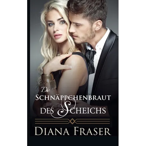 Die Schnäppchenbraut des Scheichs