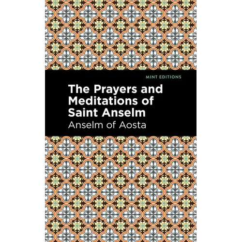 The Prayers and Meditations of St. Anslem