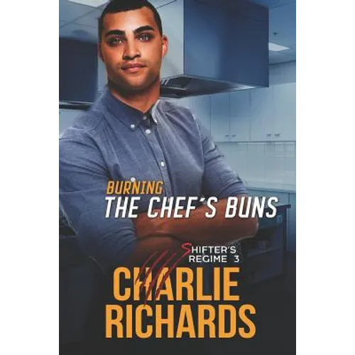 Burning the Chef's Buns