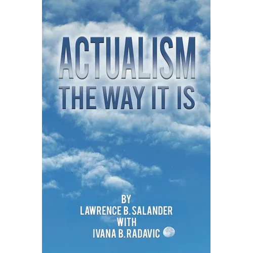 Actualism - The Way It Is