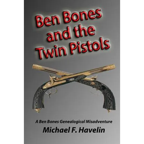 Ben Bones and the Twin Pistols