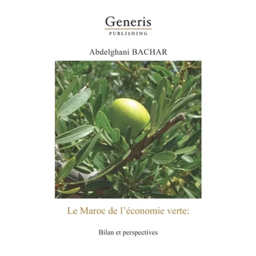 Le Maroc de l'économie verte: Bilan et perspectives