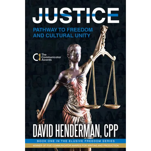 Justice: Pathway to Freedom and Cultural Unity
