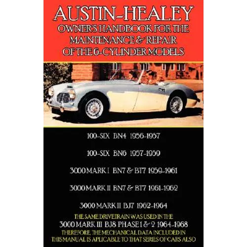 Austin-Healey Owner's Handbook for the Maintenance & Repair of the 6-Cylinder Models 1956-1968