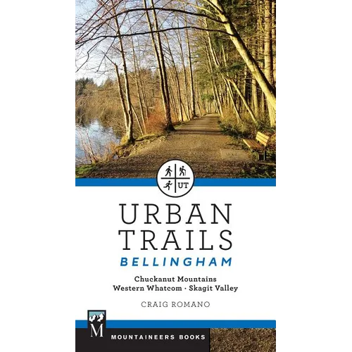 Urban Trails Bellingham: Chuckanut Mountains // Western Whatcom // Skagit Valley