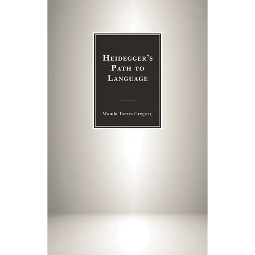 Heidegger's Path to Language