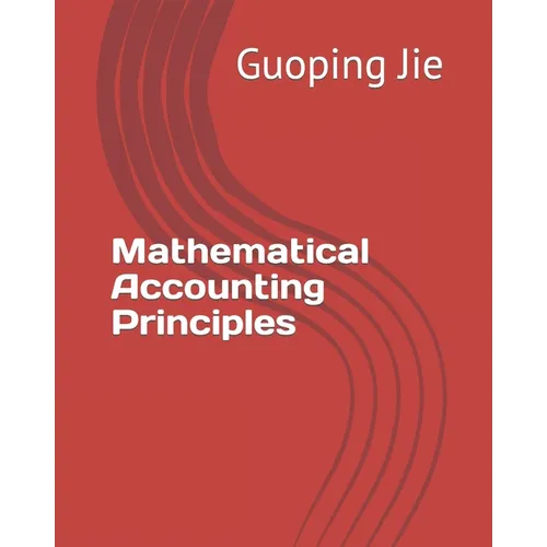 Mathematical Accounting Principles