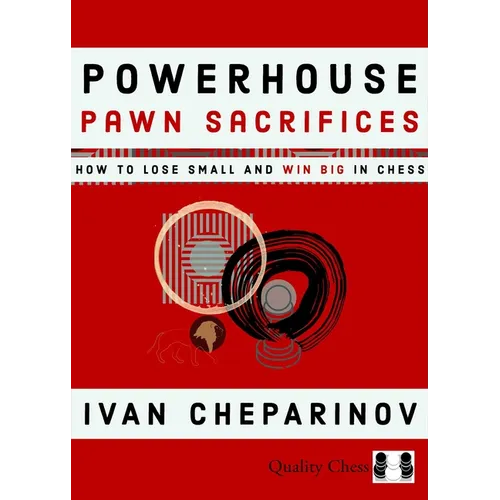 Powerhouse Pawn Sacrifices