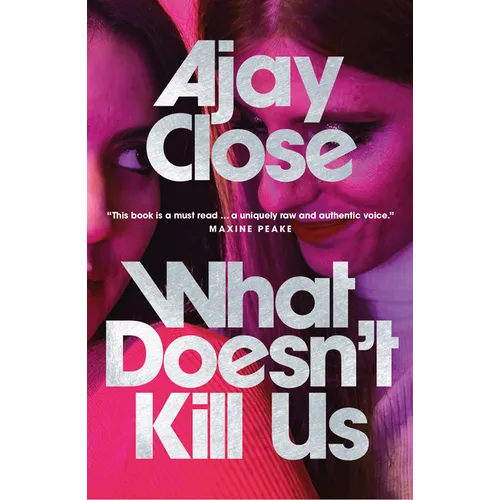 What Doesn't Kill Us