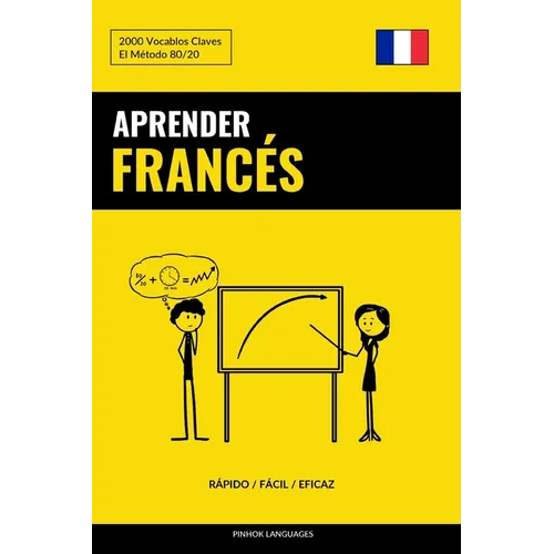 Aprender Franc駸 - R疳ido / F當il / Eficaz: 2000 Vocablos Claves