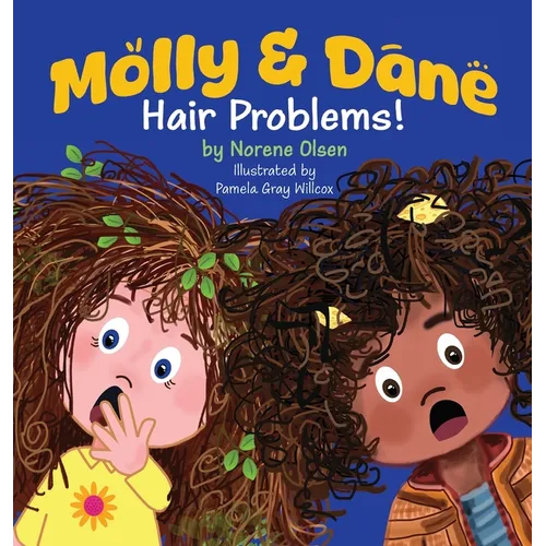 Molly and Dane: Hair Problems!