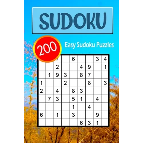 200 Easy Sudoku Puzzles: Large Print Puzzle Book with Standard Sudoku 9x9 For Adults or Seniors Relaxing Time and Improve Memory