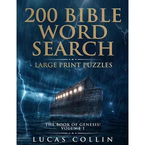200 Bible Word Search Large Print Puzzles: The Book of Genesis!