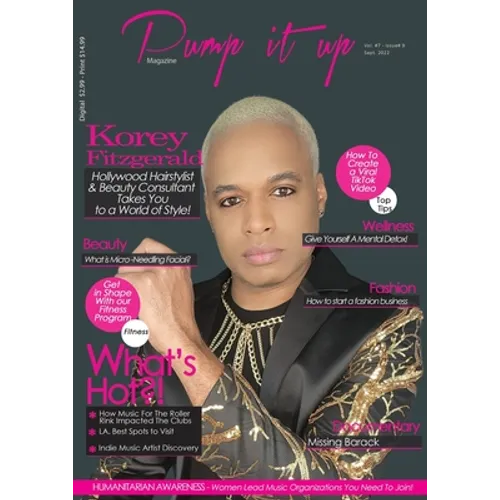 Hollywood Hair King Korey Fitzgerald - Pump it up Magazine - Vol.7 - Issue #9 -