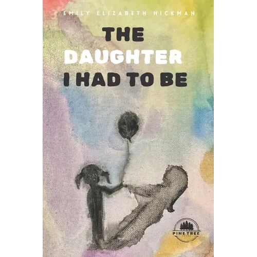The Daughter I Had to Be: An Inner Awakening Through Shadow Work and Divine Feminine Healing