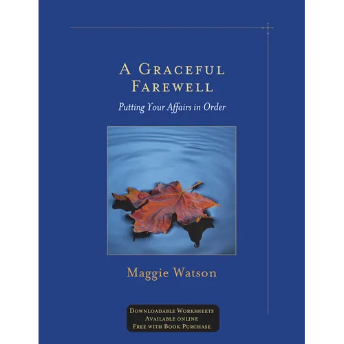 A Graceful Farewell: Putting Your Affairs in Order