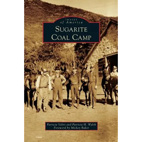 Sugarite Coal Camp