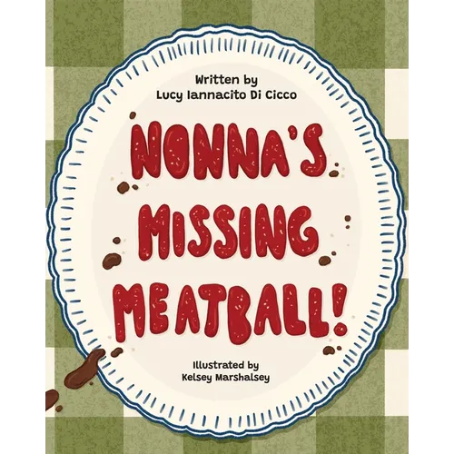 Nonna's Missing Meatball