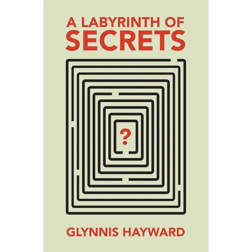 A Labyrinth of Secrets