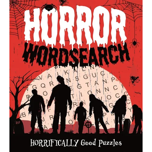 Horror Wordsearch: Horrifically Good Puzzles